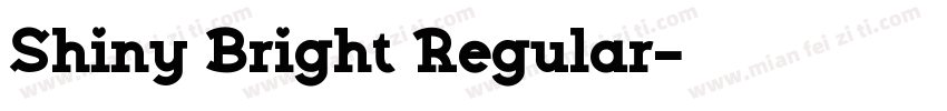 Shiny Bright Regular字体转换